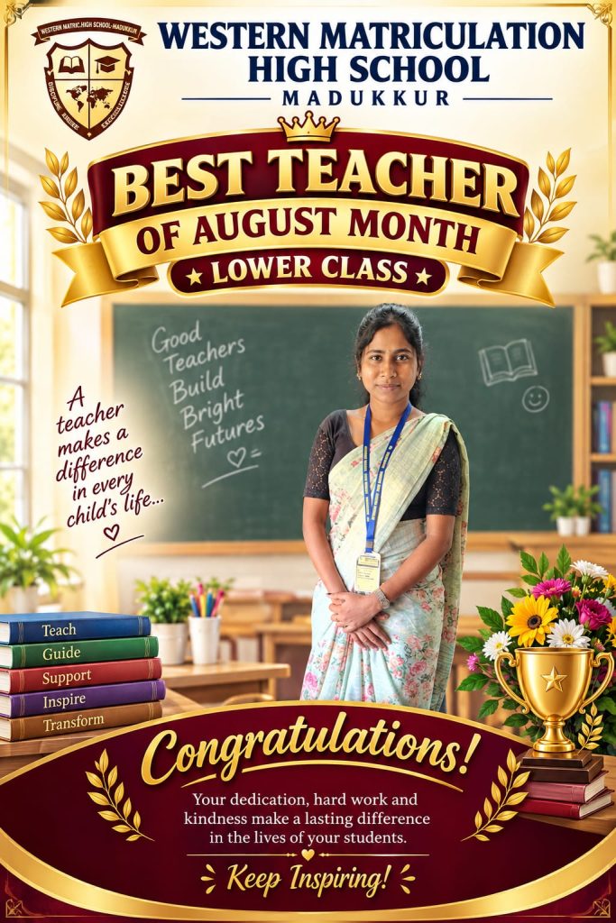 Best Teacher of August 2026 – Lower Class, Western Matriculation High School, Madukkur